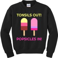 Tonsils Out Popsicles In Funny Tonsil Surgery Get Well Kids Sweatshirt
