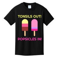 Tonsils Out Popsicles In Funny Tonsil Surgery Get Well Kids T-Shirt
