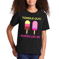 Tonsils Out Popsicles In Funny Tonsil Surgery Get Well Kids T-Shirt