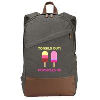 Tonsils Out Popsicles In Funny Tonsil Surgery Get Well Cotton Canvas Backpack
