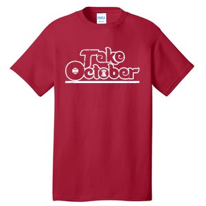 Take October Philadelphia Tall T-Shirt