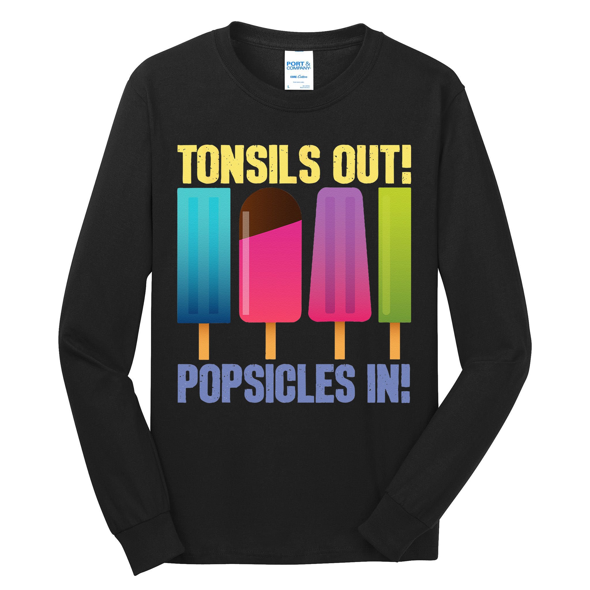 Tonsils Out Popsicles In Tonsillectomy Removal Surgery Tall Long Sleeve T-Shirt