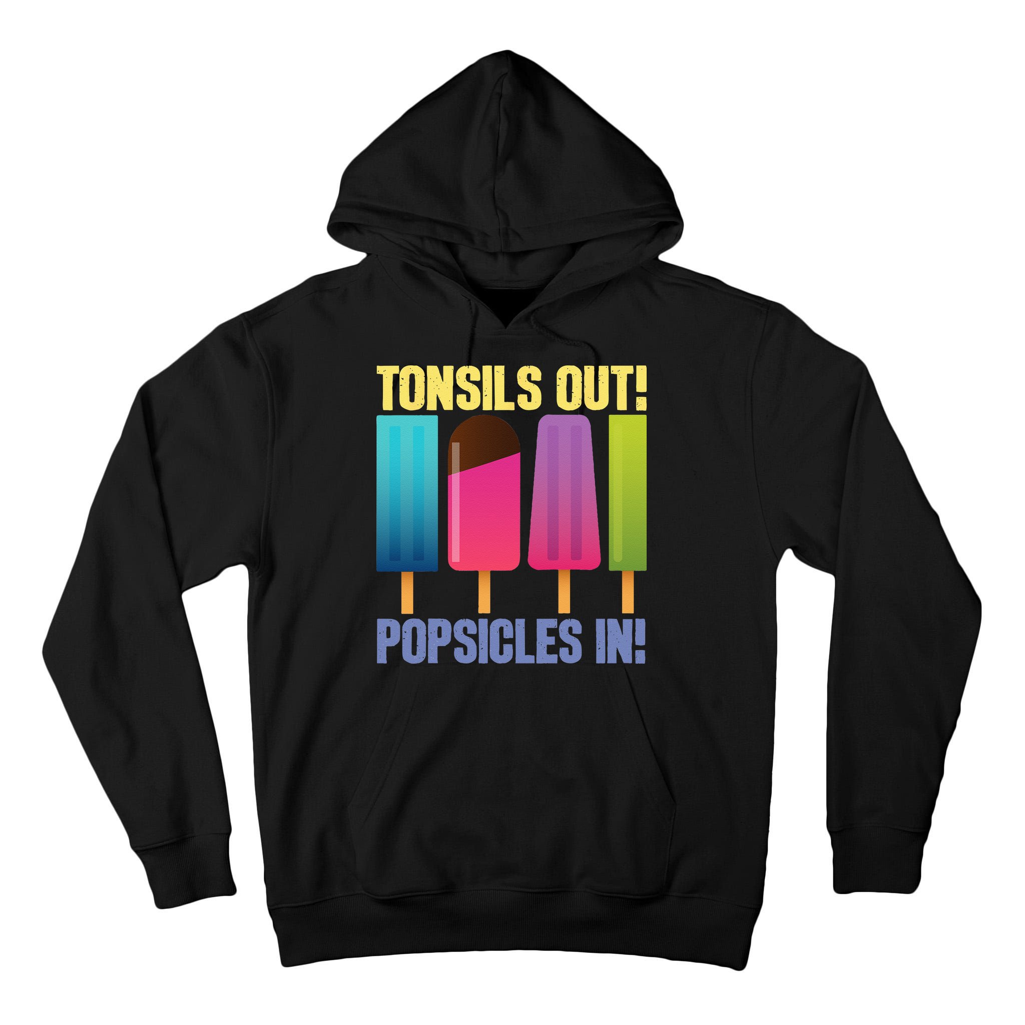 Tonsils Out Popsicles In Tonsillectomy Removal Surgery Tall Hoodie