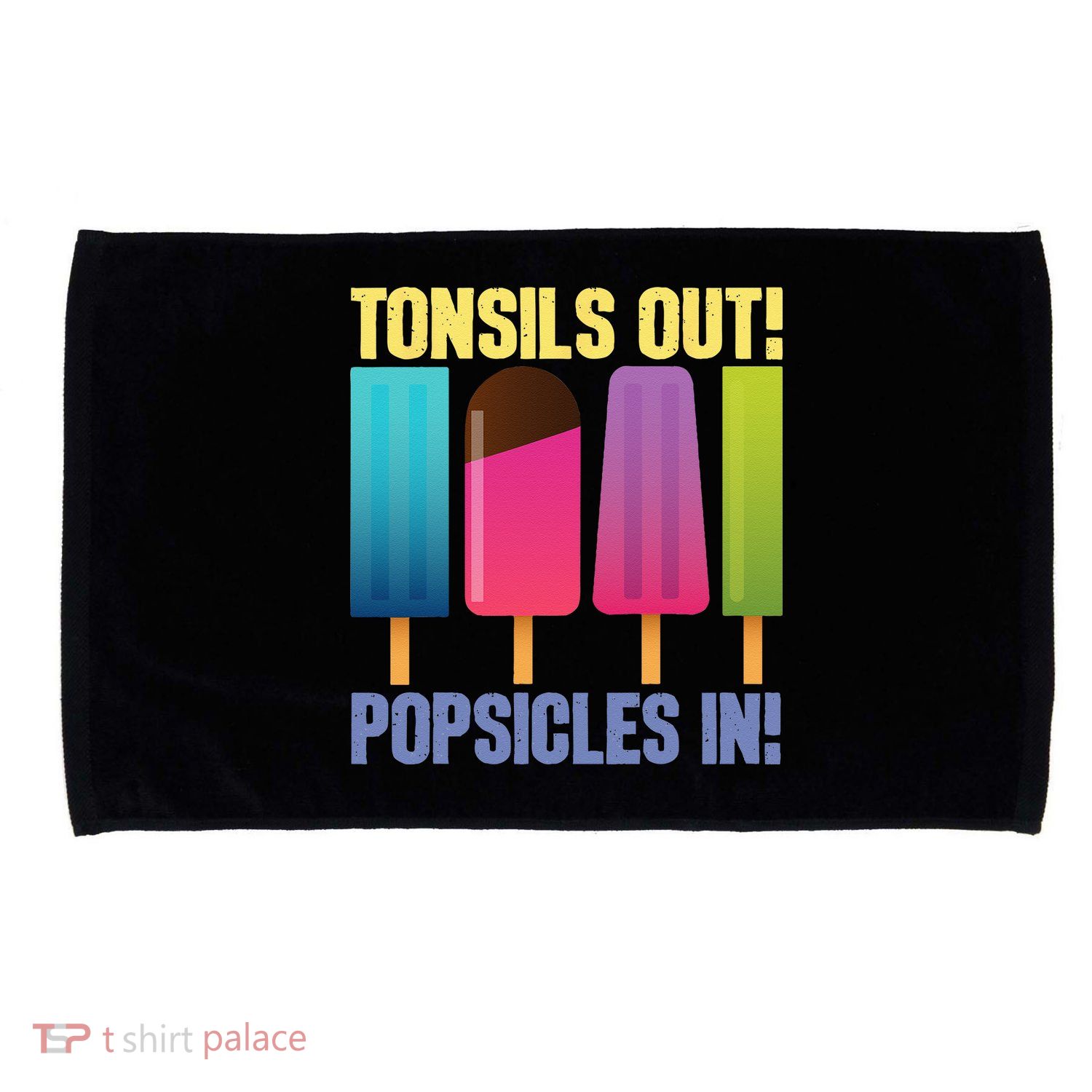 Tonsils Out Popsicles In Tonsillectomy Removal Surgery Microfiber Hand Towel