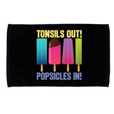 Tonsils Out Popsicles In Tonsillectomy Removal Surgery Microfiber Hand Towel