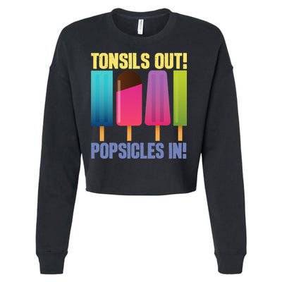 Tonsils Out Popsicles In Tonsillectomy Removal Surgery Cropped Pullover Crew