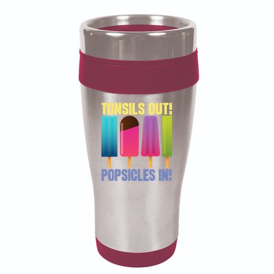Tonsils Out Popsicles In Tonsillectomy Removal Surgery 16oz Travel Tumbler