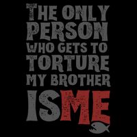 The Only Person Who Gets To Torture My Brother Is Me Wednesday Quote 7-Panel Snapback Hat