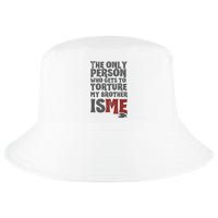The Only Person Who Gets To Torture My Brother Is Me Wednesday Quote Cool Comfort Performance Bucket Hat