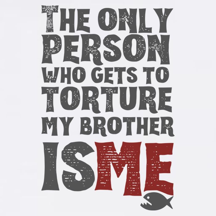 The Only Person Who Gets To Torture My Brother Is Me Wednesday Quote Cool Comfort Performance Bucket Hat