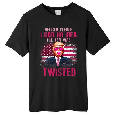 Trump Officer Please I Had No Idea The Tea Was Twisted Tall Fusion ChromaSoft Performance T-Shirt