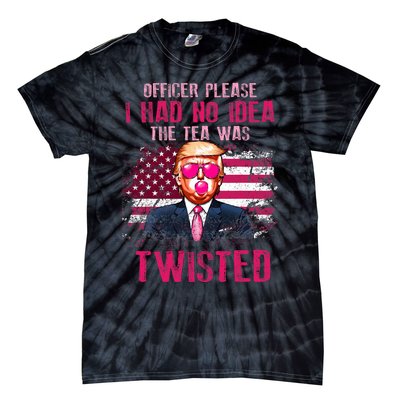 Trump Officer Please I Had No Idea The Tea Was Twisted Tie-Dye T-Shirt