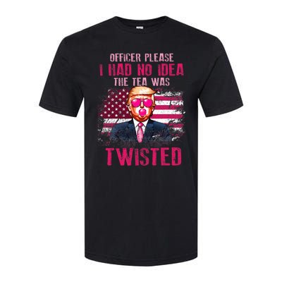 Trump Officer Please I Had No Idea The Tea Was Twisted Softstyle CVC T-Shirt