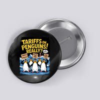 Tariffs On Penguins Heard Island Funny Trump Tariffs Button