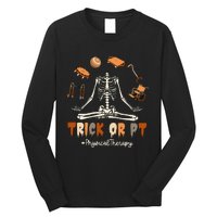 Trick Or PT Physical Therapy Skeleton Halloween Doctor PTA Long Sleeve Shirt