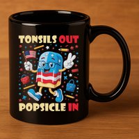 Tonsils Out Popsicles In Patriotic Usa Flag 4th Of July 11oz C Handle Ceramic Mug