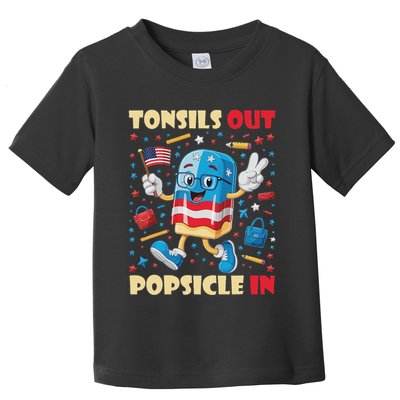 Tonsils Out Popsicles In Patriotic Usa Flag 4th Of July Toddler T-Shirt