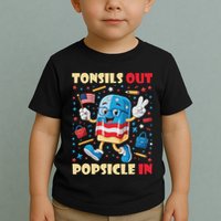 Tonsils Out Popsicles In Patriotic Usa Flag 4th Of July Toddler T-Shirt