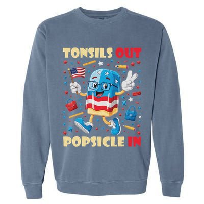 Tonsils Out Popsicles In Patriotic Usa Flag 4th Of July Garment-Dyed Sweatshirt