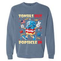 Tonsils Out Popsicles In Patriotic Usa Flag 4th Of July Garment-Dyed Sweatshirt