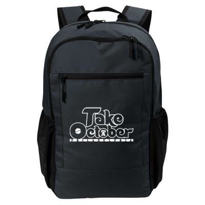 Take October Philly Shirt Philadelphia Baseball Daily Commute Backpack