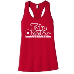 Take October Philly Shirt Philadelphia Baseball Women's Racerback Tank