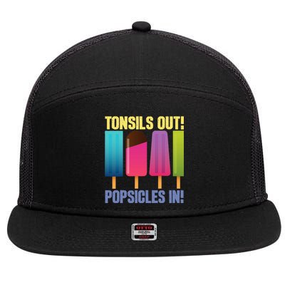 Tonsils Out Popsicles In Tonsillectomy Removal Surgery 7 Panel Mesh Trucker Snapback Hat