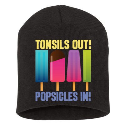 Tonsils Out Popsicles In Tonsillectomy Removal Surgery Short Acrylic Beanie