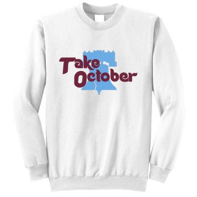 Take October Philadelphia Baseball Sweatshirt