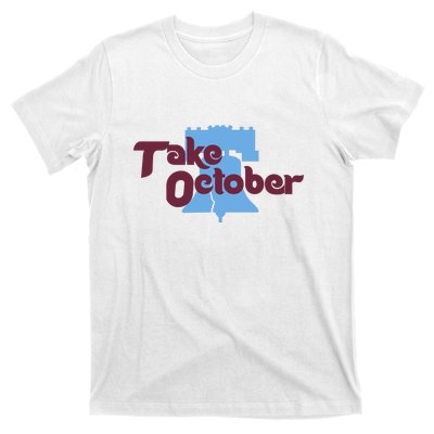 Take October Philadelphia Baseball T-Shirt