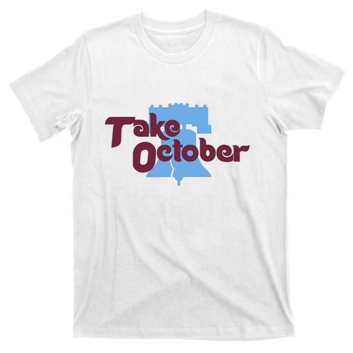 Take October Philadelphia Baseball T-Shirt