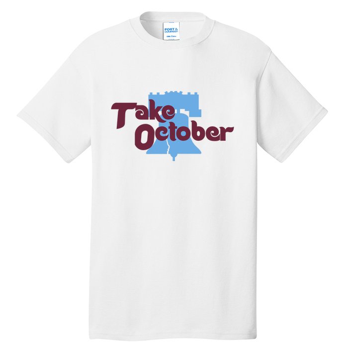 Take October Philadelphia Baseball Tall T-Shirt