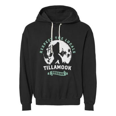 Tillamook Oregon Respect The Locals Sasquatch Moon Bigfoot Garment-Dyed Fleece Hoodie