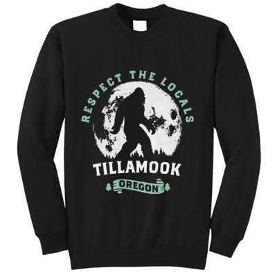 Tillamook Oregon Respect The Locals Sasquatch Moon Bigfoot Sweatshirt