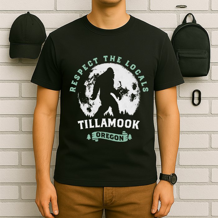 Tillamook Oregon Respect The Locals Sasquatch Moon Bigfoot T-Shirt