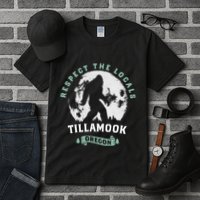 Tillamook Oregon Respect The Locals Sasquatch Moon Bigfoot Tall T-Shirt