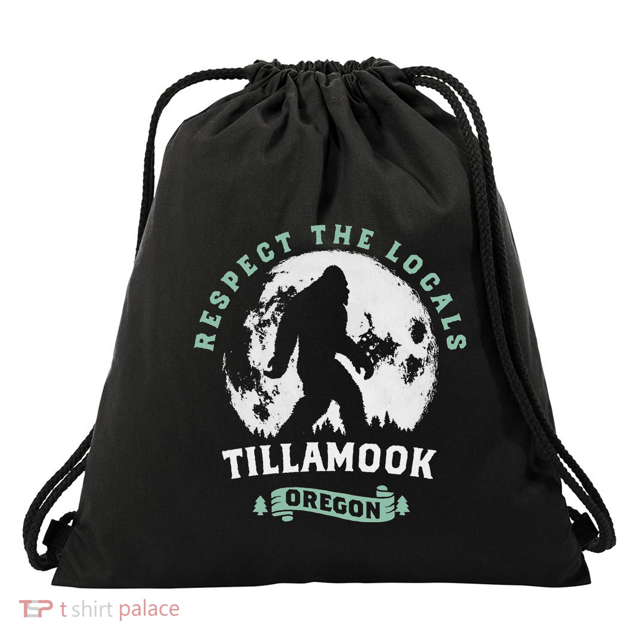 Tillamook Oregon Respect The Locals Sasquatch Moon Bigfoot Drawstring Bag