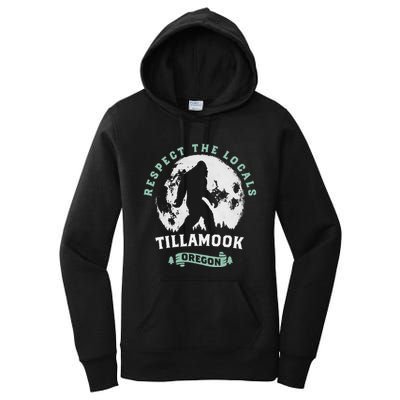 Tillamook Oregon Respect The Locals Sasquatch Moon Bigfoot Women's Pullover Hoodie