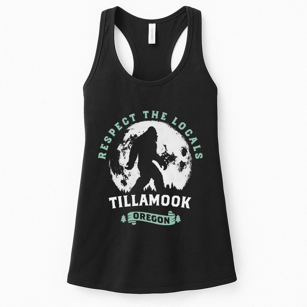 Tillamook Oregon Respect The Locals Sasquatch Moon Bigfoot Womens Tank Top
