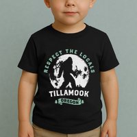 Tillamook Oregon Respect The Locals Sasquatch Moon Bigfoot Toddler T-Shirt