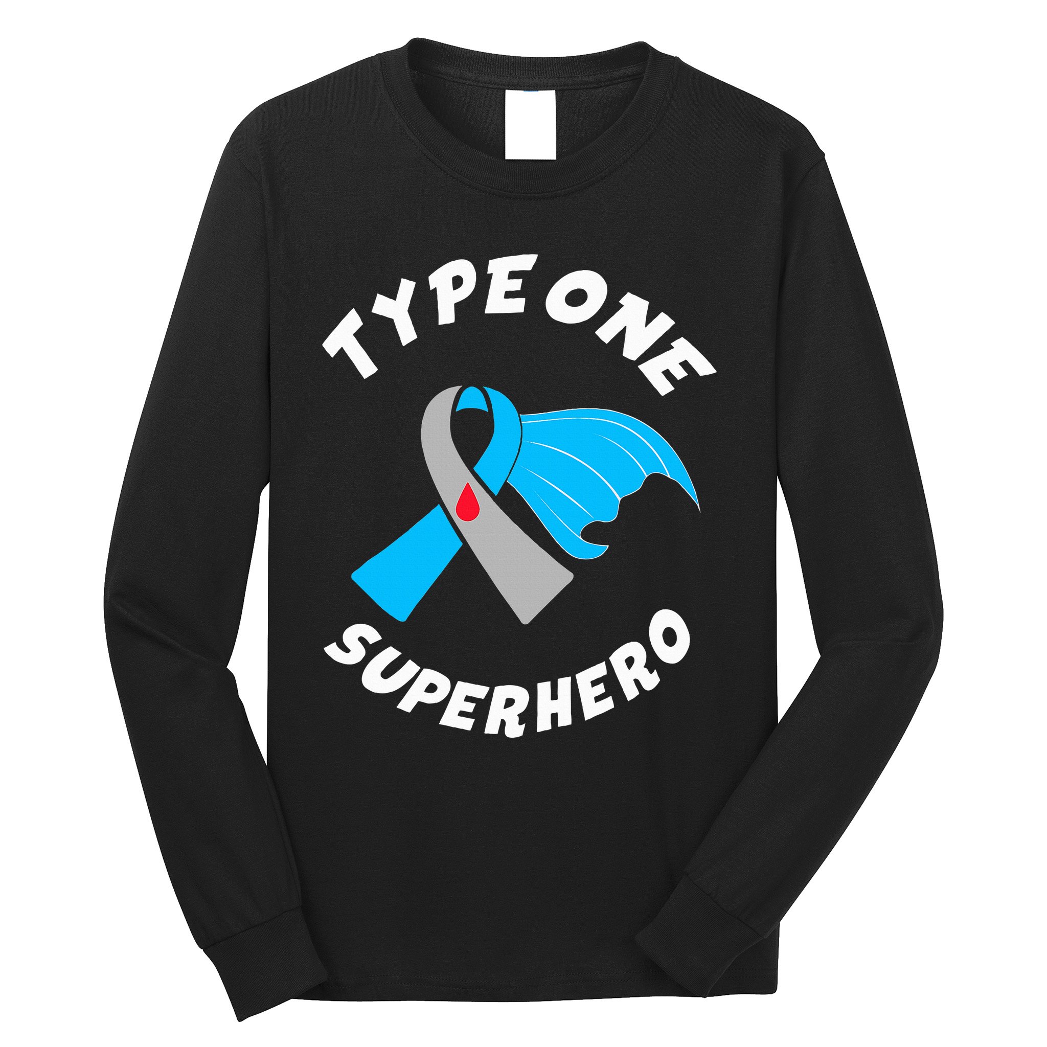 Type One Superhero Type 1 Diabetes Awareness Long Sleeve Shirt
