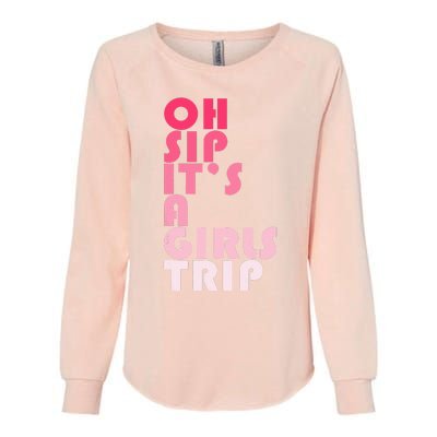 Trip Oh Sip It's A Trip Vacation Group Matching Womens California Wash Sweatshirt