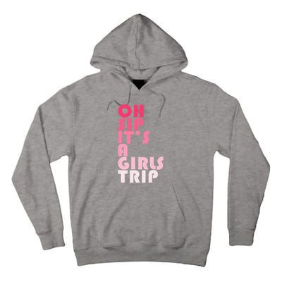 Trip Oh Sip It's A Trip Vacation Group Matching Tall Hoodie