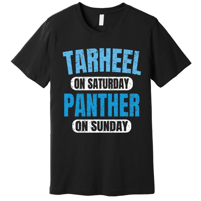 Tarheel on Saturday Panther on Sunday Fan Funny Vintage Premium T-Shirt