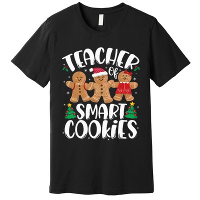 Teacher Of Smart Cookies Gingerbread Christmas Teachers Premium T-Shirt