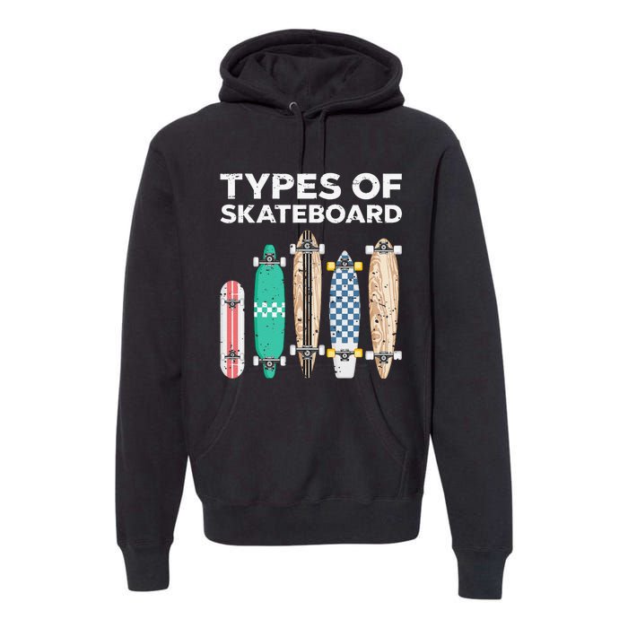 Types of skateboards skateboarding skating Premium Hoodie