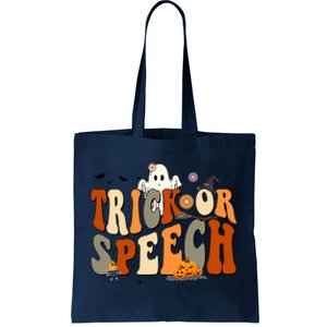 Trick Or Speech Speech Language Pathologist Halloween Tote Bag