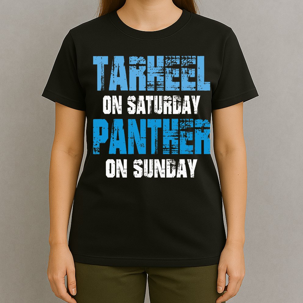 Tarheel on Saturday Panther on Sunday Tee Funny Sports Fans T-Shirt