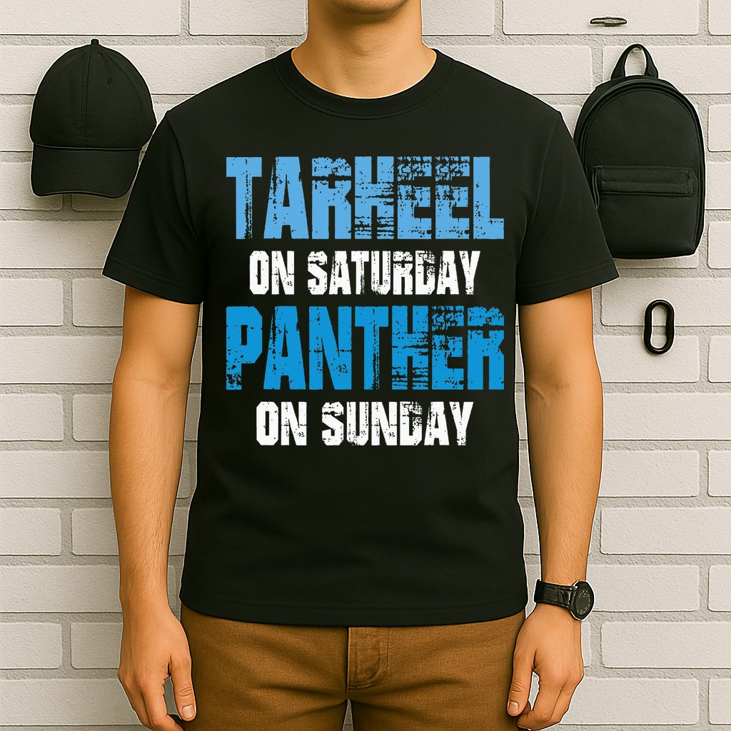 Tarheel on Saturday Panther on Sunday Tee Funny Sports Fans T-Shirt