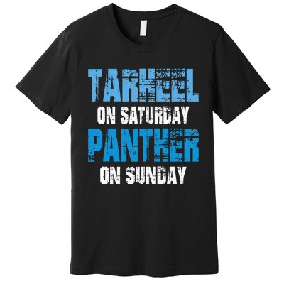 Tarheel on Saturday Panther on Sunday Tee Funny Sports Fans Premium T-Shirt